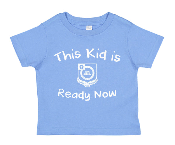 Ready Now Toddler T-Shirt in Multiple Colors. *Free Liaison Pick-up only** No FREE Shipping**